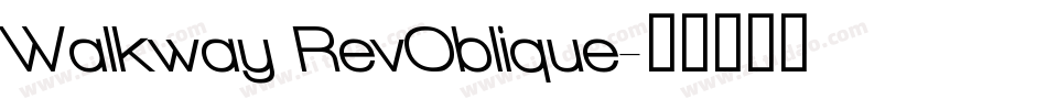 Walkway RevOblique字体转换